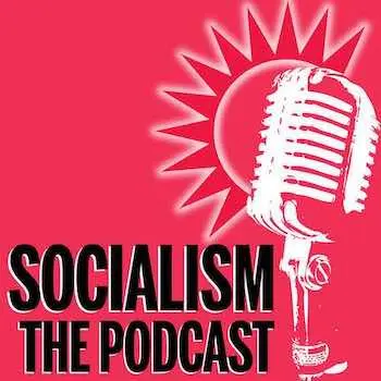Socialism the Podcast